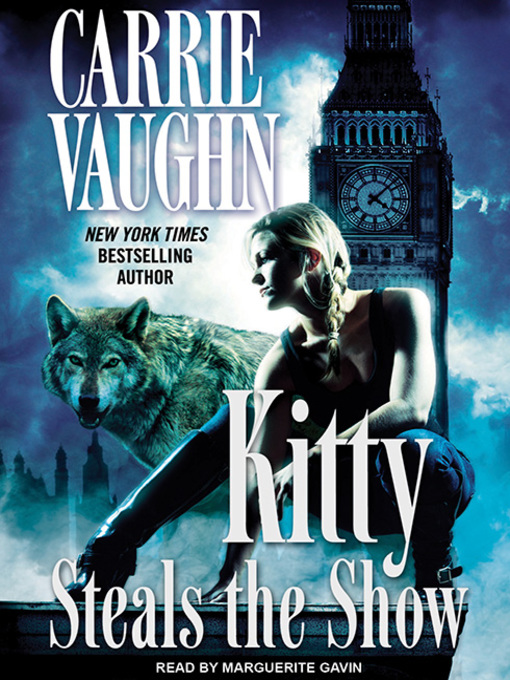 Title details for Kitty Steals the Show by Carrie Vaughn - Wait list